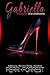 Gabriella: Confessions of an Ambitionista