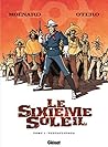Le Sixième Soleil - Tome 01 by Laurent Moënard
