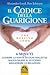 Il Codice Della Guarigione