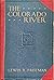 The Colorado River: Yesterd...