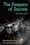 The Keepers of Secrets: Safe House Short Story Singles