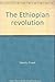 The Ethiopian revolution