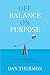 Off Balance On Purpose: Emb...