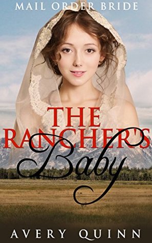 The Rancher's Baby (Kindle Edition)