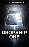 Dropship One (Space Recruits, #1) Dropship One (Space Recruits, #1)