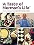 A Taste of Norman’s Life by Norman Calder