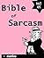 Bible of Sarcasm: Volume 05