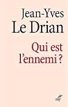 Qui est l'ennemi? Qui est l'ennemi?