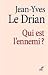 Qui est l'ennemi?