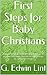 First Steps for Baby Christians by G. Edwin Lint
