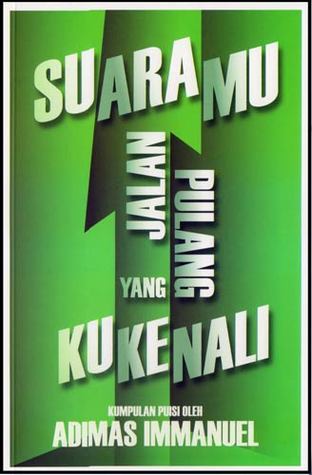 Suaramu Jalan Pulang yang Kukenali