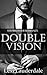 STEPBROTHER ROMANCE: Double Vision (Billionaire) (Alpha Male Novella)