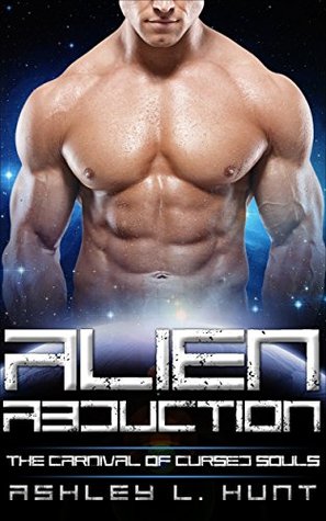 Alien Abduction (The Carnival of Cursed Souls #2)