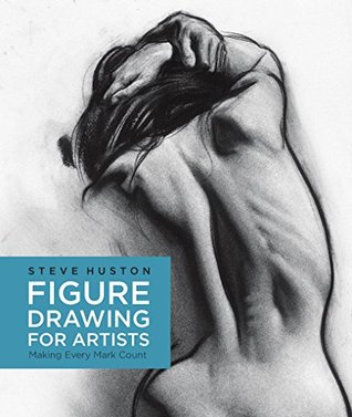 Figure Drawing for Artists: Making Every Mark Count (Kindle Edition)