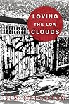 Loving The Low Clouds