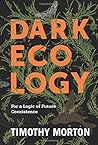 Dark Ecology: For...