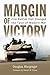 Margin of Victory: Five Battles That Changed the Face of Modern War