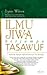 Ilmu Jiwa berjumpa Tasawuf by Lynn Wilcox