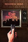 Eye of the Storm by Richard Simms
