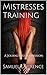 Mistresses Training: A Jour...