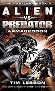 Alien vs. Predator: Armageddon (The Rage War #3)