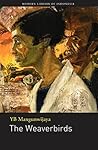 The Weaverbirds: Novel