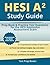HESI A2 Study Guide: Prep Book & Practice Test Questions for the HESI Admission Assessment Exam: (Test Prep Books)