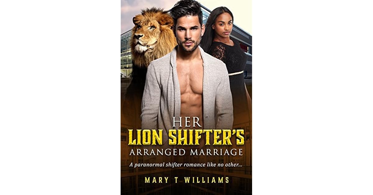 Her Lion Shifter's Arranged Marriage by Mary T. Williams