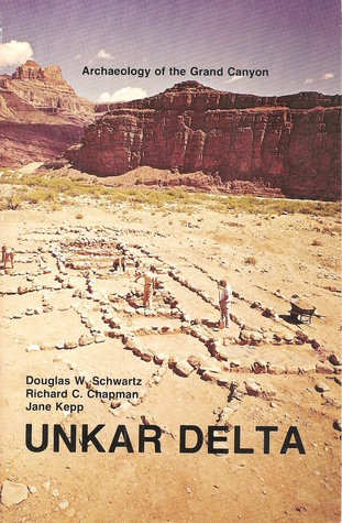 Archaeology of the Grand Canyon: Unkar Delta (Grand Canyon Archaeological Series: V. 2)