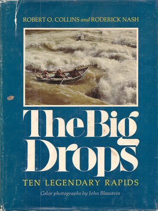 The Big Drops: Ten Legendary Rapids