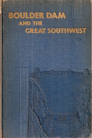 Boulder Dam and the Great Southwest (Hardcover)