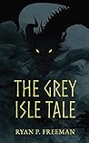 The Grey Isle Tale