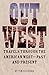 Out West: Travels through t...