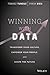 Winning with Data: Transform Your Culture, Empower Your People, and Shape the Future