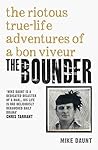 Book cover for The Bounder - The Riotous True-Life Adventures of a Bon Viveur