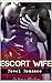 Escort Wife: Novel Romance