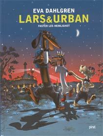 Faster Los hemlighet (Lars & Urban, #2)