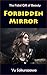 Forbidden Mirror: Fatal Gift of Beauty (Forced Feminization Suspense)