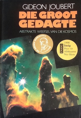 Die groot gedagte: abstrakte weefsel van die kosmos (Paperback)