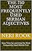 The 750 Most Frequently Used Serbian Adjectives: Save Time by Learning the Most Frequently Used Words First