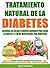Tratamiento Natural de La Diabetes by Mario Fortunato