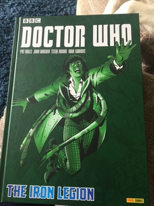 Doctor Who: Collected Comics - The Iron Legion (Doctor Who: Collected Comics, #2)