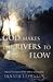 God Makes the Rivers to flow