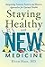 Staying Healthy with NEW Me...