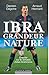 Ibra grandeur nature (French Edition)