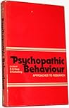 Psychopathic Behaviour Approaches to Research Psychopathic Behaviour Approaches to Research