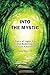 Into The Mystic: A Story of...