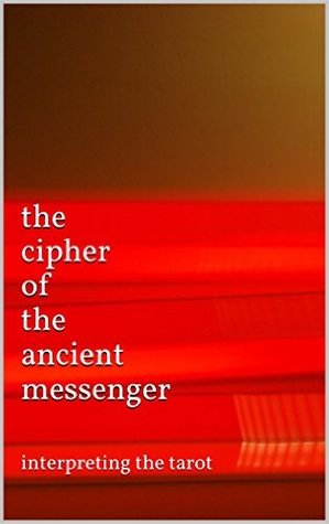 the cipher of the ancient messenger