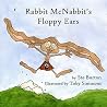 Rabbit McNabbit's Floppy Ears (The Little Glen) Rabbit McNabbit's Floppy Ears (The Little Glen)