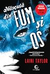 Născută din fum și os by Laini Taylor Născută din fum și os by Laini Taylor